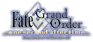Fate/Grand Order one second after time
